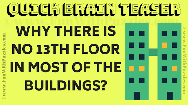 Why there is no 13th floor in most of the buildings?