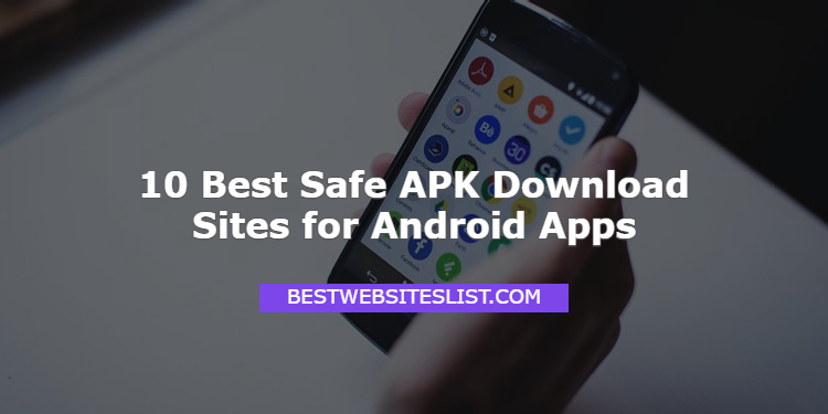 10 Best Safe APK Download Sites for Android Apps