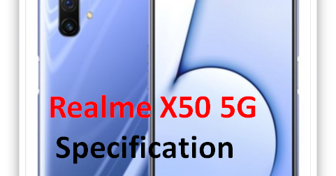 Realme X50 5g | Specification | Price In India