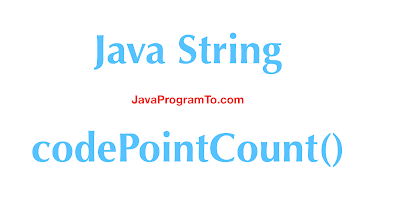 Java String codePointCount()