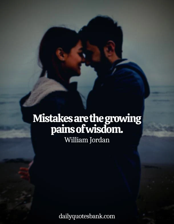 Wisdom Quotes About Mistakes In Relationships