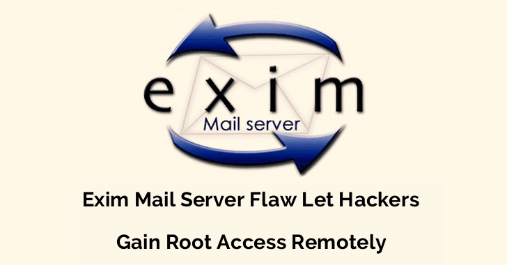 Vulnerability in Exim Mail Server Let Hackers Gain Root Access Remotely From 5 Million Email Servers