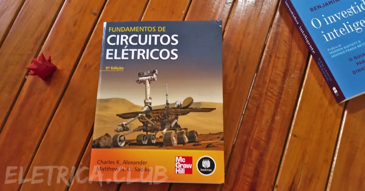 Fundamentos de Circuitos Elétricos de Alexander e Sadiku Fundamentos de Circuitos Elétricos de Alexander e Sadiku