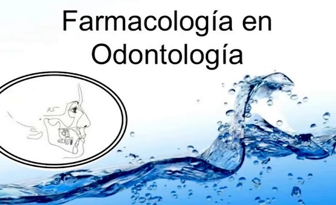 FARMACOLOGÍA en Odontología - Dr. Rodrigo Licéaga Reyes