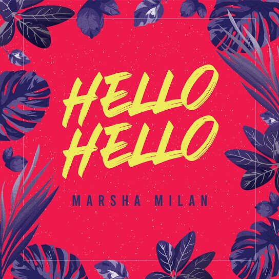 Lirik Lagu Hello Hello Marsha Milan Londoh Farhana Jafri