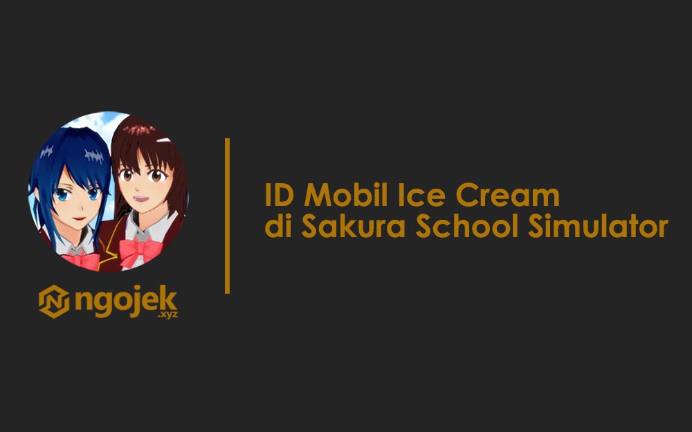 id mobil ice cream di sakura school simulator