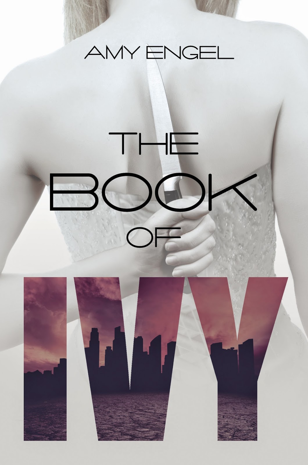 Cover Reveal : The Book of Ivy - Amy Engel