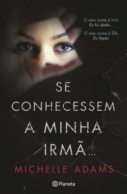 Resultado de imagem para se conhecessem a minha irmã michelle adams