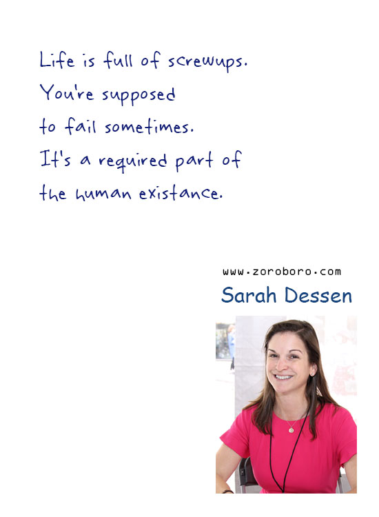 Sarah Dessen Quotes. Sarah Dessen Life Quotes, Sarah Dessen Love Quotes, Sarah Dessen Books Quotes. Sarah Dessen