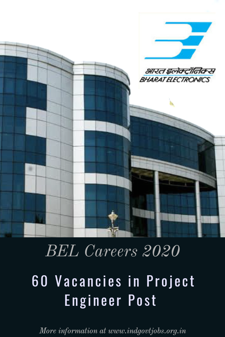 BEL Careers 2020 Apply Online for 60 Vacancies in Project Engineer