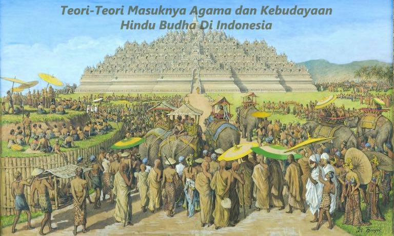 teori masuknya hindu budha di indonesia