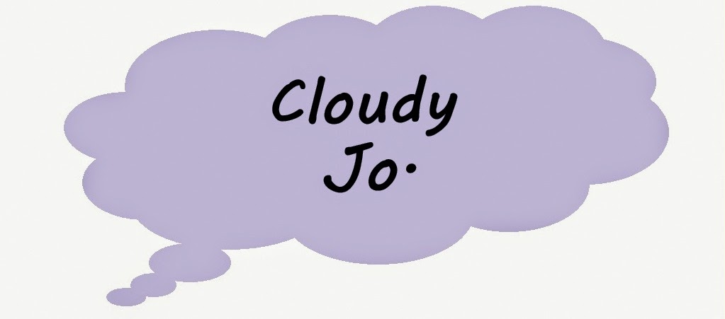 Cloudy Jo.