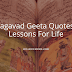 18 Bhagavad Geeta Quotes – Lessons For Life