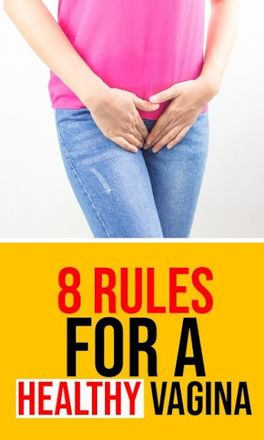 This Rules For A Healthy Vagina Healthy Lifestyle