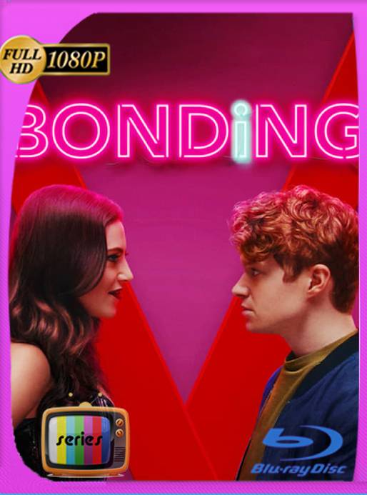 Bonding (2021) Temporada 02 NF WEB-DL [1080p] Latino [GoogleDrive] Ivan092