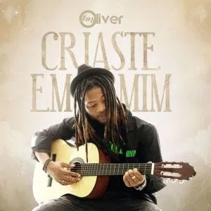 Jay Oliver-Criaste em mim (Download Mp3 • Clenio Muziik