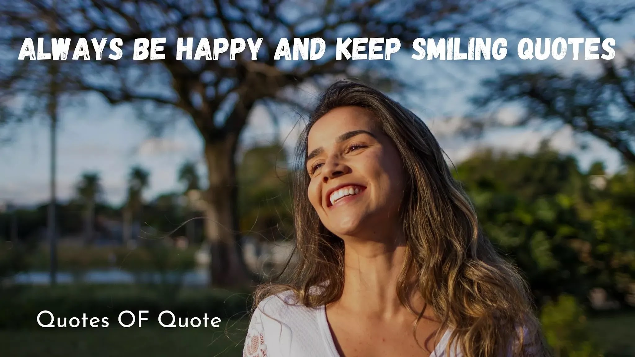 Always be happy and keep smiling quotes