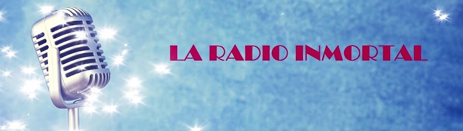 La Radio Inmortal