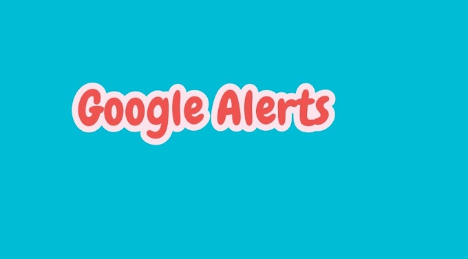 What is the Use of Google Alerts 