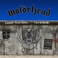 [2021] - Louder Than Noise… Live In Berlin 2012