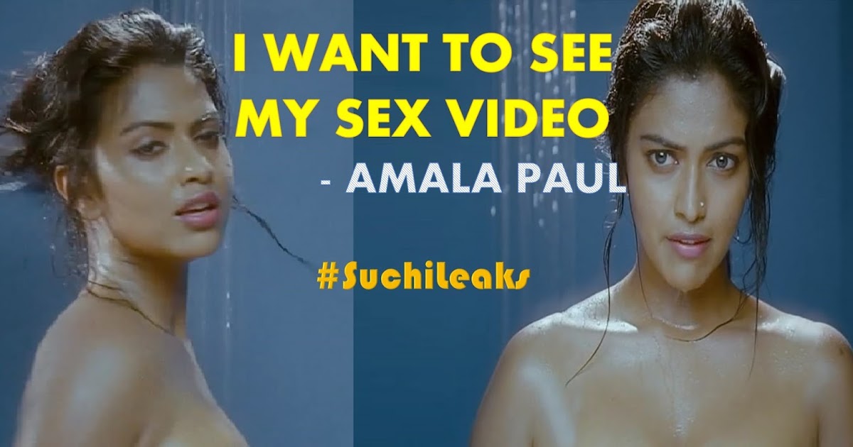 Amala Paul Fucking Video - Social Stories: Amala Paul - I want to see my Sex Video - Leaked ...