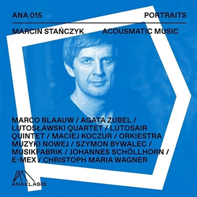 Marcin Stańczyk - Acousmatic Music