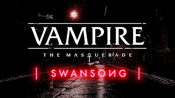 الإعلان عن لعبة Vampire The Masquerade Swansong لجهاز PS5 و Xbox SX 