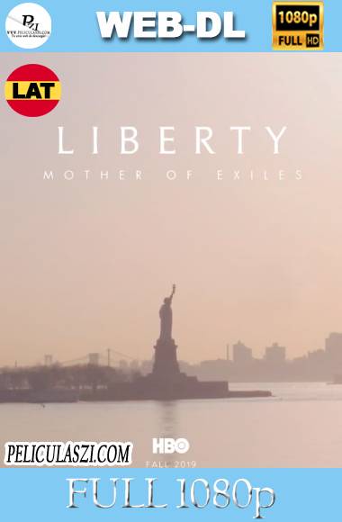 Liberty Mother of Exiles (2019) Full HD HMAX WEB-DL 1080p Dual-Latino VIP