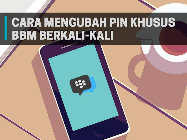 Cara Mengganti PIN Khusus BBM Berkali-kali Cara Mengganti PIN Khusus BBM Berkali-kali