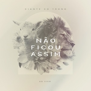 Baixar Música Gospel Não Ficou Assim (Ao Vivo) - Diante Do Trono Mp3 Baixar Música Gospel Não Ficou Assim (Ao Vivo) - Diante Do Trono Mp3