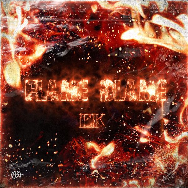 EK – FLAME BLAME – EP