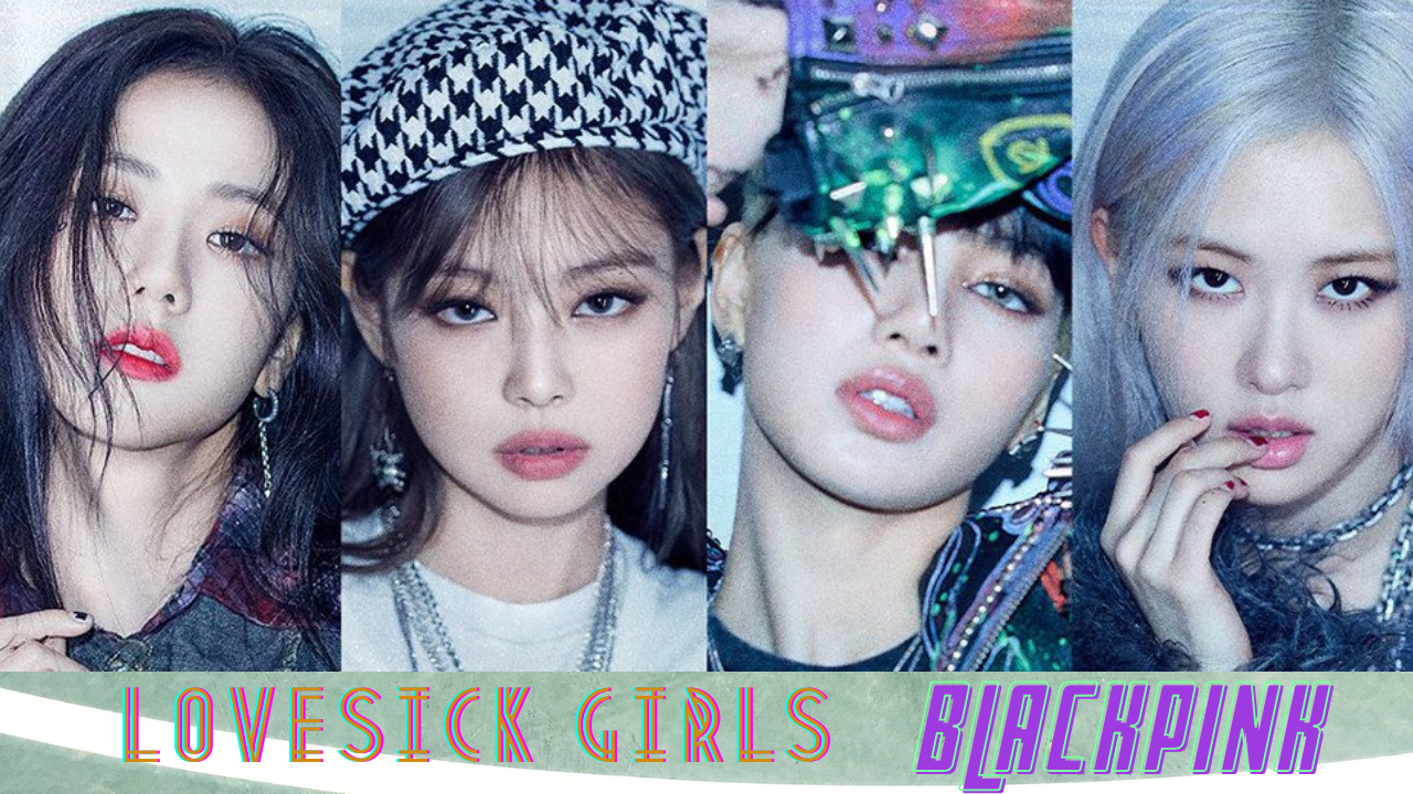 Lovesick Girls Lyrics BlackPink Latest Hit Song Lyrics Learn to Sing