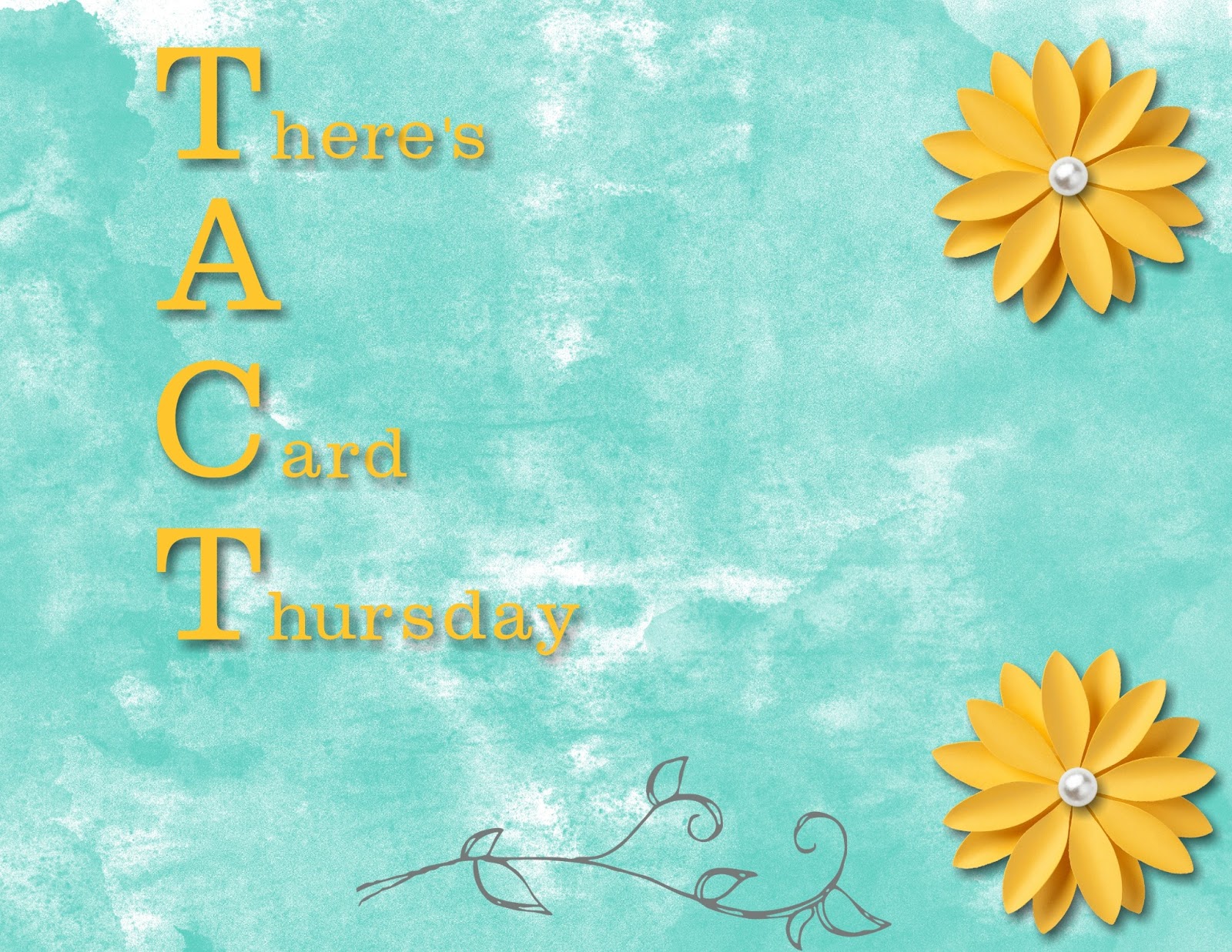 Mary's Stamping Happenings There's A Card Thursday June 30, 2016