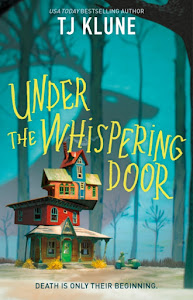 Under the Whispering Door by T.J. Klune