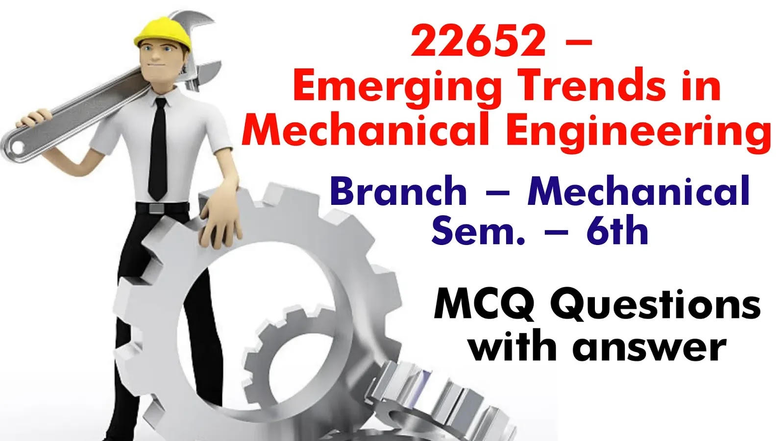 22652 Emerging Trends in Mechanical Engineering MCQ questions pdf