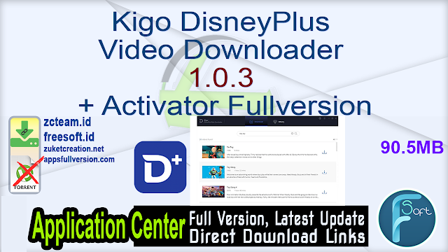 Kigo DisneyPlus Video Downloader 1.0.3 + Activator Fullversion