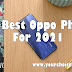 The Best Oppo Phone For 2021