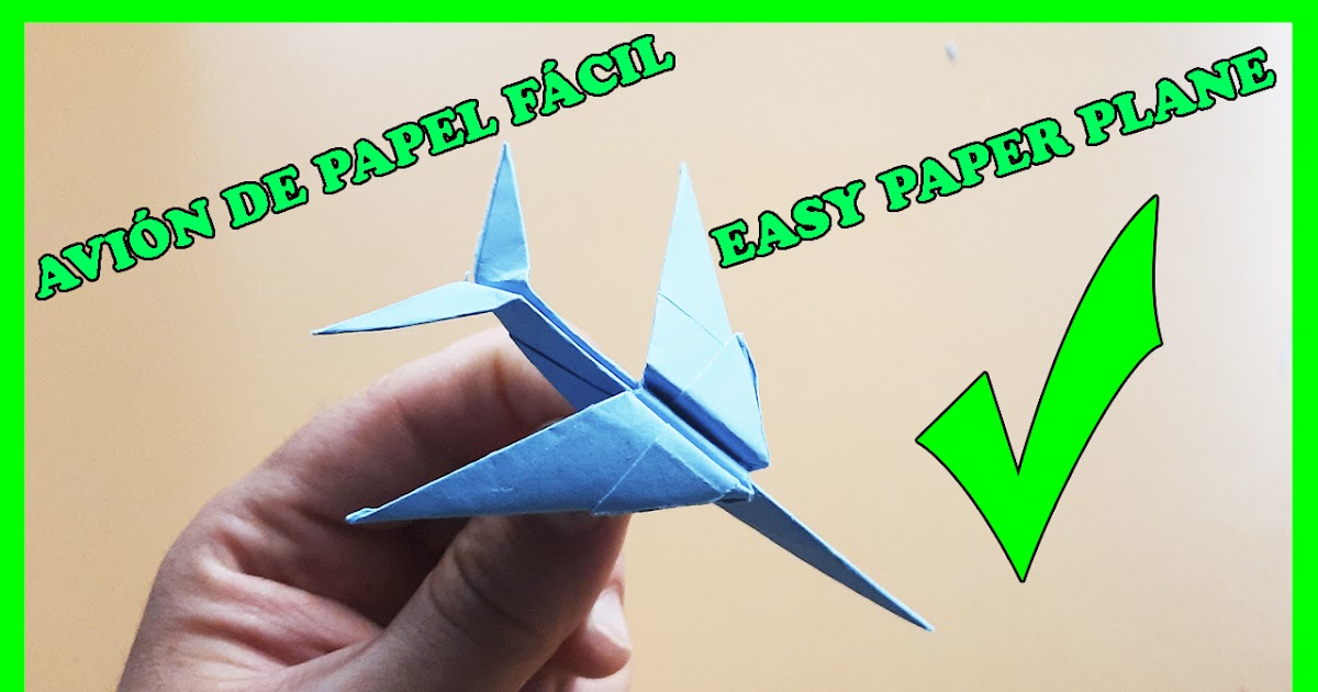 CÓMO HACER UN AVIÓN DE PAPEL PAPIROFLEXIA