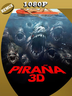 Piraña 3D (2010) REMUX [1080p] Latino [GoogleDrive] PGD