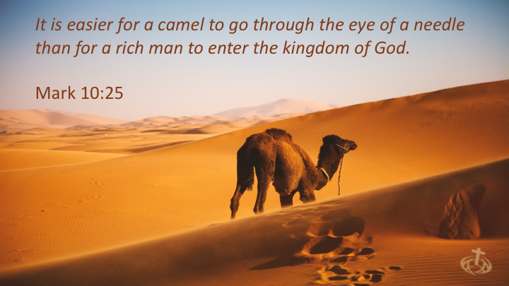 Camel Eye Of Needle Rich Man : The new testament quotes jesus as saying
