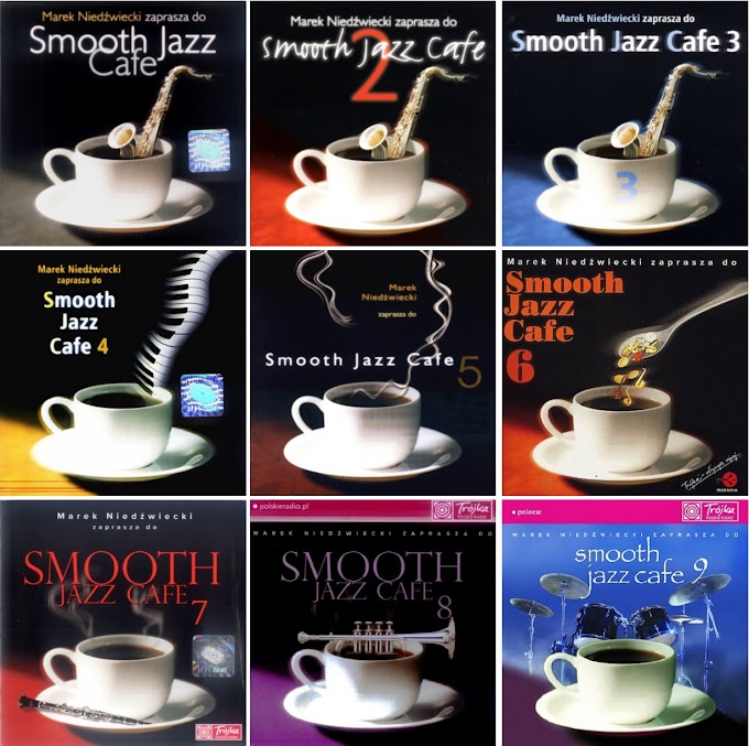 Smooth Jazz Café Vol. 01 to Vol. 09 1999 to 2007