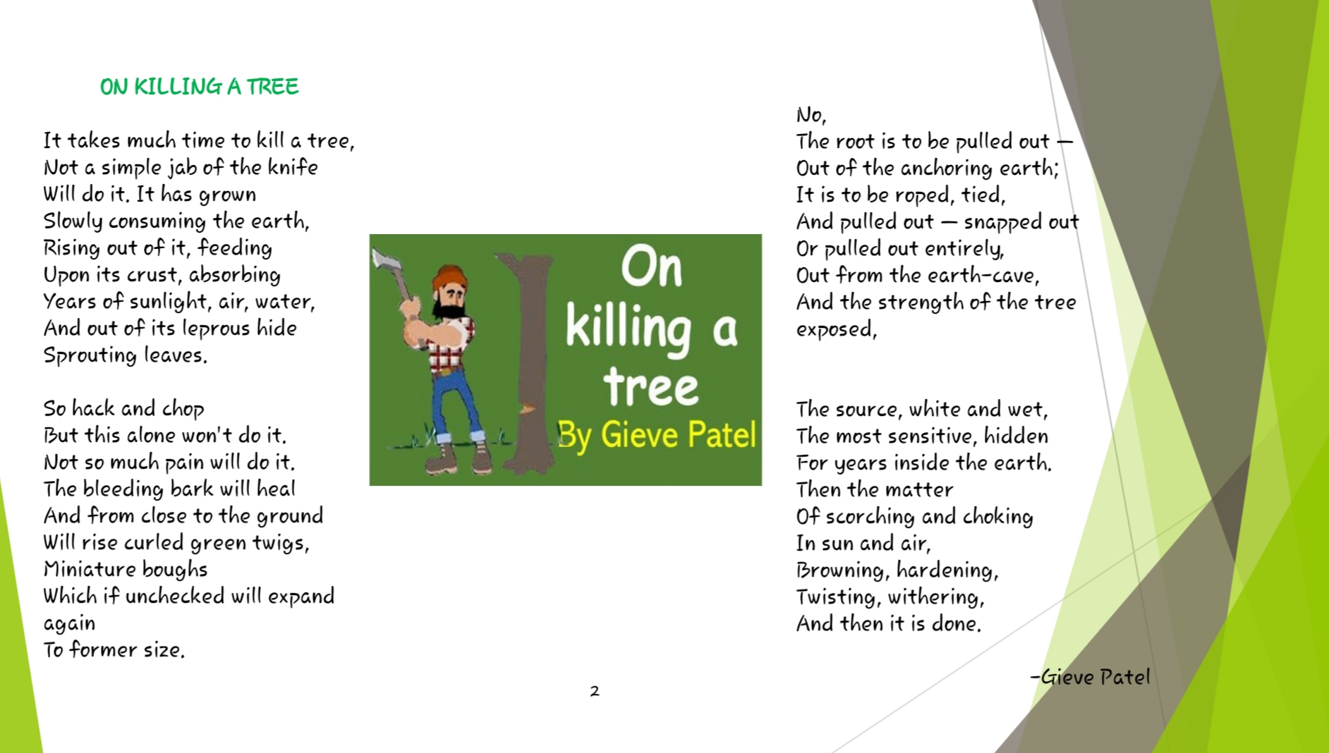 Poetic Devices in the Poem "On Killing a Tree" by Gieve Patel