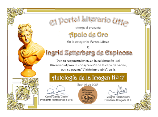 "El Apolo de oro" Primer puesto en el foro Unión Hispano mundial de escritores.