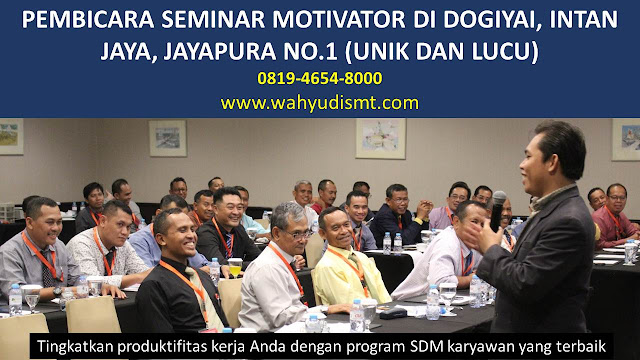 PEMBICARA SEMINAR MOTIVATOR DI DOGIYAI, INTAN JAYA, JAYAPURA NO.1, Training Motivasi di DOGIYAI, INTAN JAYA, JAYAPURA , Softskill Training di DOGIYAI, INTAN JAYA, JAYAPURA , Seminar Motivasi di DOGIYAI, INTAN JAYA, JAYAPURA , Capacity Building di DOGIYAI, INTAN JAYA, JAYAPURA , Team Building di DOGIYAI, INTAN JAYA, JAYAPURA , Communication Skill di DOGIYAI, INTAN JAYA, JAYAPURA , Public Speaking di DOGIYAI, INTAN JAYA, JAYAPURA , Outbound di DOGIYAI, INTAN JAYA, JAYAPURA , Pembicara Seminar di DOGIYAI, INTAN JAYA, JAYAPURA PEMBICARA SEMINAR MOTIVATOR DI DOGIYAI, INTAN JAYA, JAYAPURA NO.1, Training Motivasi di DOGIYAI, INTAN JAYA, JAYAPURA , Softskill Training di DOGIYAI, INTAN JAYA, JAYAPURA , Seminar Motivasi di DOGIYAI, INTAN JAYA, JAYAPURA , Capacity Building di DOGIYAI, INTAN JAYA, JAYAPURA , Team Building di DOGIYAI, INTAN JAYA, JAYAPURA , Communication Skill di DOGIYAI, INTAN JAYA, JAYAPURA , Public Speaking di DOGIYAI, INTAN JAYA, JAYAPURA , Outbound di DOGIYAI, INTAN JAYA, JAYAPURA , Pembicara Seminar di DOGIYAI, INTAN JAYA, JAYAPURA