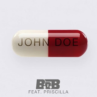 B.o.B - John Doe ft. Priscilla