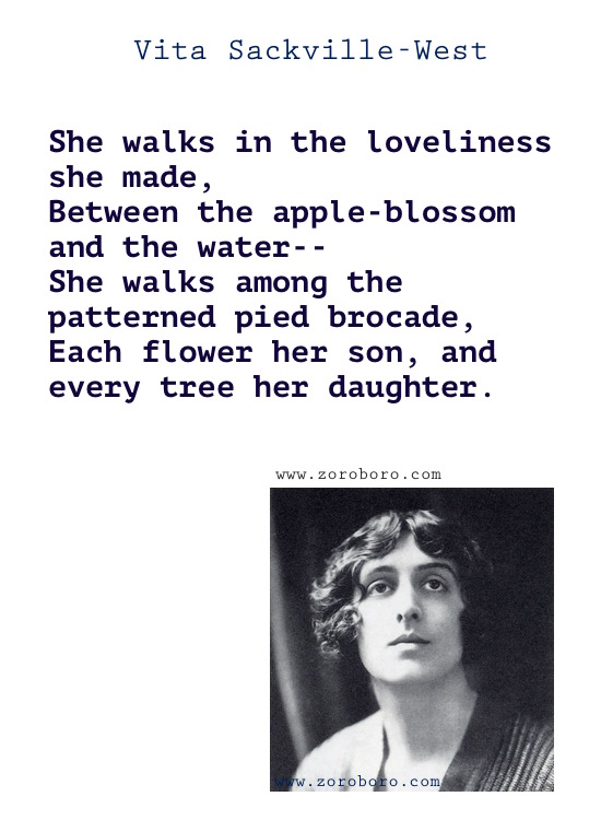 Vita Sackville-West Quotes, Vita Sackville-West Poems, Writing, Vita Sackville-West on Love Poems, Lovers, Garden & Flowers.Vita Sackville