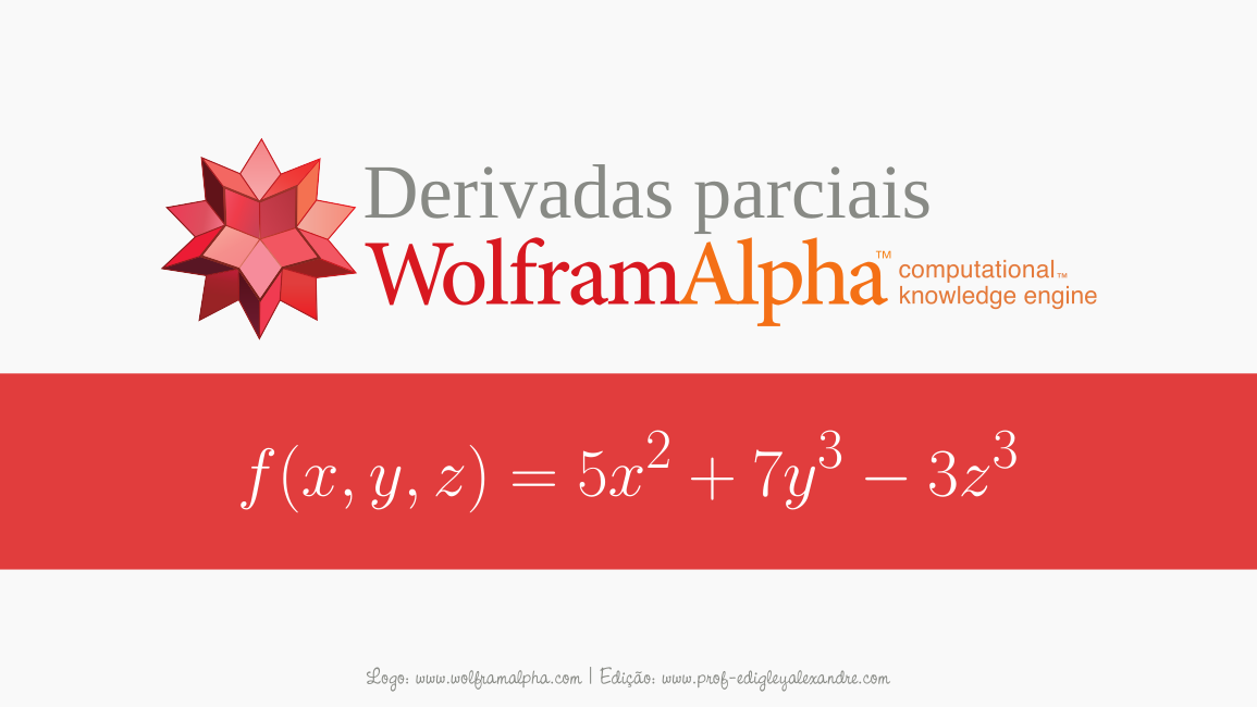 Calcule derivadas parciais de uma função real de variáveis reais com este widget | Prof. Edigley - O blog para professores e estudantes de Matemática