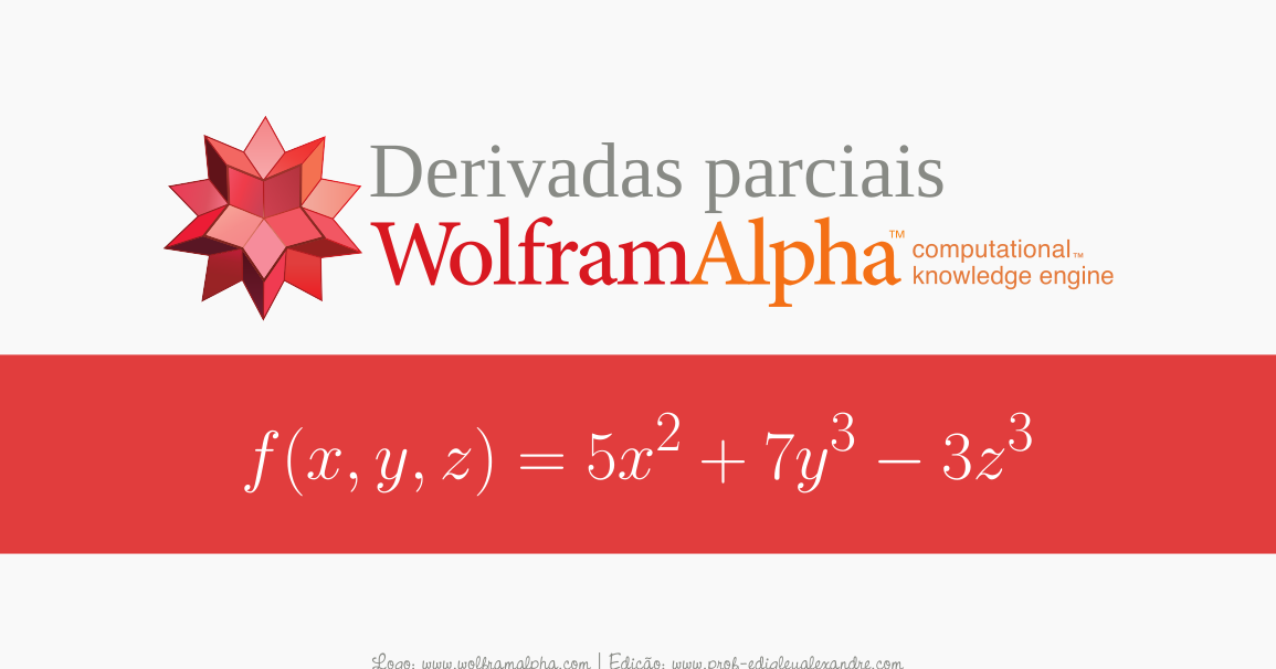 Calcule derivadas parciais de uma função real de variáveis reais com este  widget | Prof. Edigley Alexandre - O blog para professores e estudantes de  Matemática