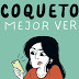 FOTO-RESEÑA: "Coqueto, mejor ver", Verne y Sara Caballería