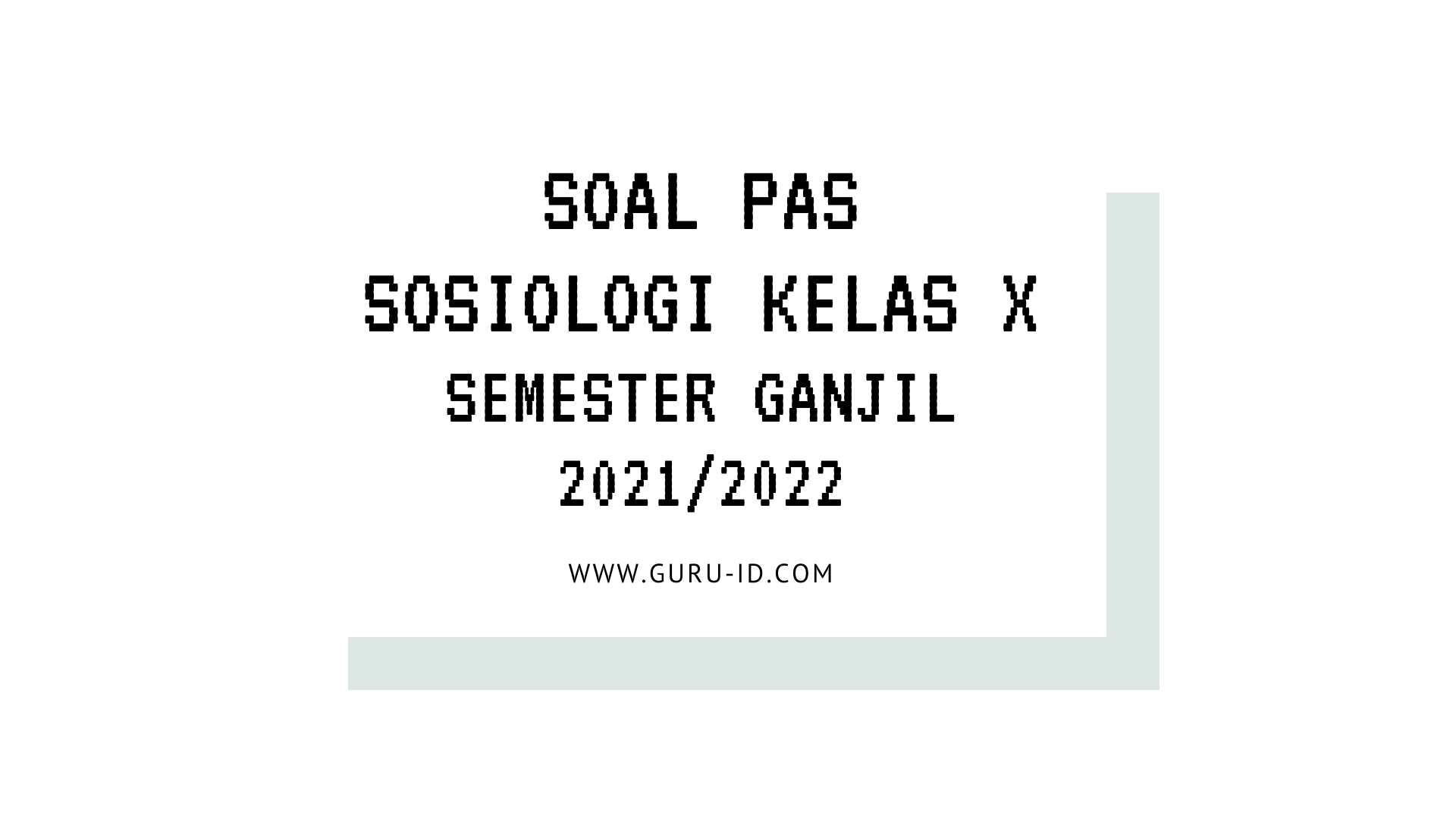 Soal pas geografi kelas 10 semester 1